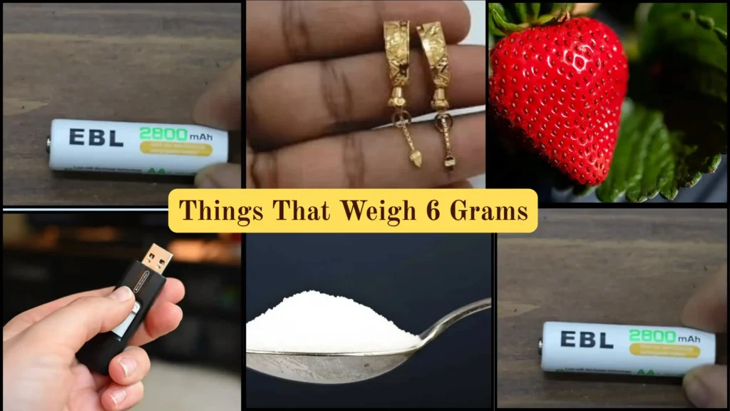 Things That Weigh 6 Grams