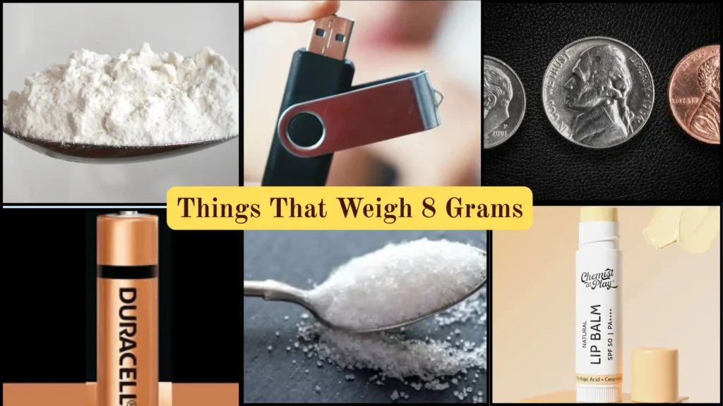 Things That Weigh 8 Grams